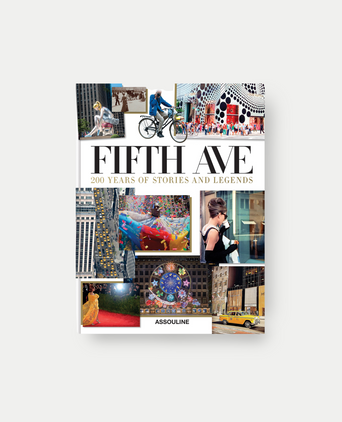 Fifth Avenue: 200 Years of Stories & Legends - Assouline Coffee Table Book Fifth Avenue: 200 Years of Stories & Legends - Assouline Coffee Table Book
