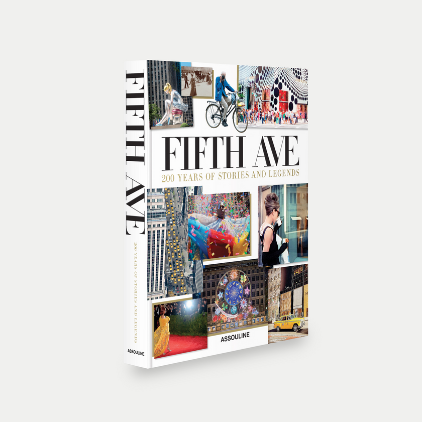 Fifth Avenue: 200 Years of Stories & Legends - Assouline Coffee Table Book